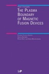 The Plasma Boundary of Magnetic Fusion Devices Series in Plasma Physics