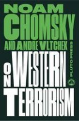 On Western Terrorism - From Hiroshima To Drone Warfare Paperback New Edition