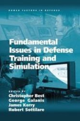 Fundamental Issues In Defense Training And Simulation Paperback