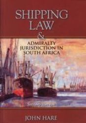 Shipping Law And Admiralty Jurisdiction In South Africa
