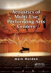 Acoustics Of Multi-use Performing Arts Centers Paperback