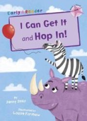 I Can Get It And Hop In Early Reader Paperback