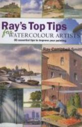 Ray&#39 S Top Tips For Watercolour Artists spiral Bound
