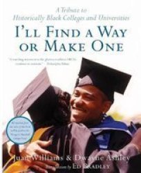 I'll find a way or make one - a tribute to historically Black colleges and universities