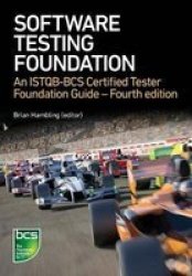Software Testing - An Istqb-bcs Certified Tester Foundation Guide Paperback 4TH Edition