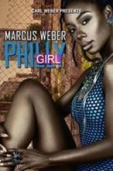 Philly Girl - Carl Weber Presents Paperback