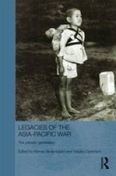 Legacies Of The Asia-pacific War - The Yakeato Generation Hardcover New