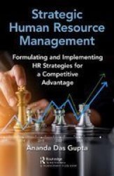 Strategic Human Resource Management - Formulating And Implementing Hr Strategies For A Competitive Advantage Hardcover