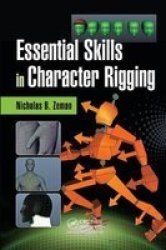 Essential Skills In Character Rigging Hardcover