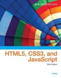 New Perspectives On HTML5 CSS3 And Javascript - Patrick Carey Paperback