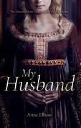 My Husband - The Extraordinary History Of Nicholas Brome Paperback