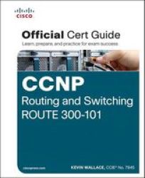 Ccnp Routing And Switching Route 300-101 Official Cert Guide Hardcover