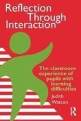 Reflection Through Interaction - Classroom Experience of Pupils with Learning Difficulties