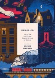 Deadlier - 100 Of The Best Crime Stories Written By Women Paperback Reissue