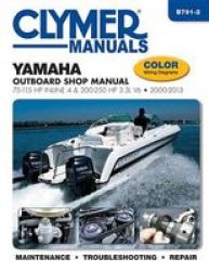 Yamaha 75-250 Hp 4-STROKE Outboards Clymer - 2000-2013 Paperback