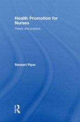 Health Promotion for Nurses: Theory and Practice