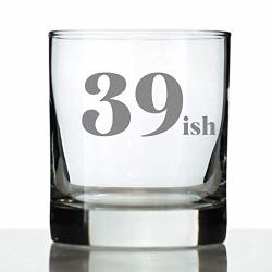 39ISH - Funny 40TH Birthday Whiskey Rocks Glass Gifts For Men & Women Turning 40 - Fun Whisky Drinking Tumbler