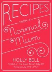 Recipes From A Normal Mum Hardcover