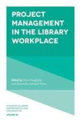 Project Management In The Library Workplace Hardcover