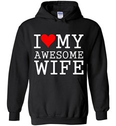 I Love My Awesome Wife Funny Hoodie Black