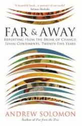 Far And Away - How Travel Can Change The World Hardcover