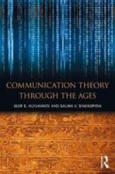 Communication Theory Through The Ages Paperback