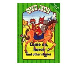 New Way Green Level Parallel Book - Come On Horse And Other Stories Pamphlet New Edition