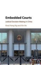 Embedded Courts - Judicial Decision-making In China Hardcover