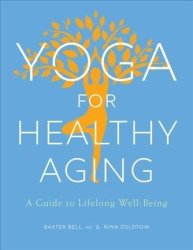 Yoga For Healthy Aging - A Guide To Lifelong Well-being Paperback