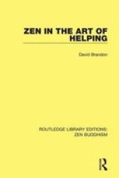Zen In The Art Of Helping Hardcover