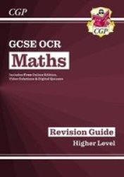 Gcse Maths Ocr Revision Guide: Higher Inc Online Edition Videos & Quizzes Mixed Media Product