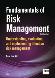 Fundamentals Of Risk Management - Understanding Evaluating And Implementing Effective Risk Management Paperback 3rd Revised Edition