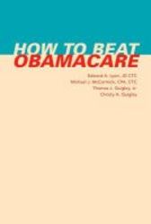 How To Beat Obamacare
