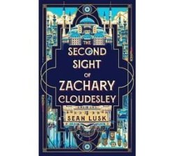 The Second Sight Of Zachary Cloudesley Paperback