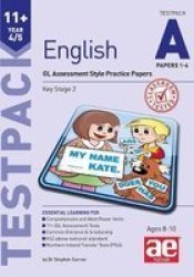 11+ English Year 4 5 Testpack A Papers 1-4 - Gl Assessment Style Practice Papers Paperback