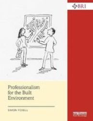 Professionalism For The Built Environment Paperback
