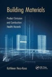 Building Materials - Product Emission And Combustion Health Hazards Paperback