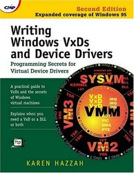 Writing Windows VxDs and Device Drivers, Second Edition