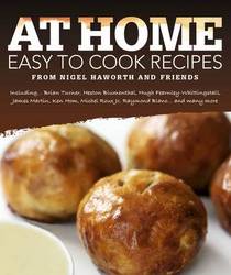 At Home Easy to Cook Recipes from Nigel Haworth and Friends Hardcover