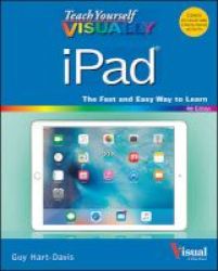 Teach Yourself Visually Ipad - Covers Ios 9 And All Models Of Ipad Air Ipad Mini And Ipad Pro Paperback