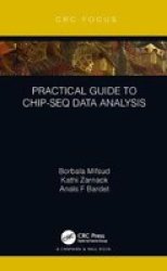 Practical Guide To Chip-seq Data Analysis - Borbala Mifsud Hardcover