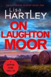 On Laughton Moor - A Gripping Crime Thriller Paperback