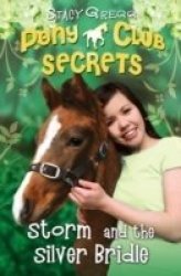 Storm and the Silver Bridle Pony Club Secrets