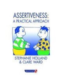 Assertiveness - A Practical Approach Paperback New Ed