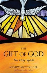 The Gift Of God: The Holy Spirit