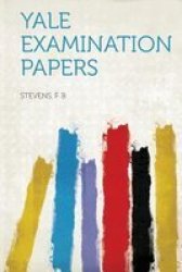 Yale Examination Papers paperback