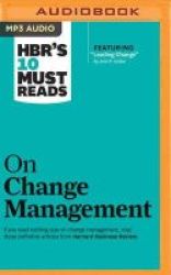 Hbr& 39 S 10 Must Reads On Change Management Mp3 Format Cd