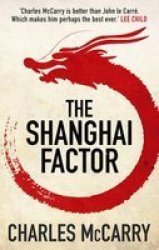 The Shanghai Factor Hardcover