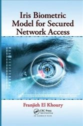 Iris Biometric Model For Secured Network Access Paperback