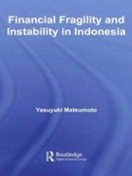 Financial Fragility And Instability In Indonesia Paperback
